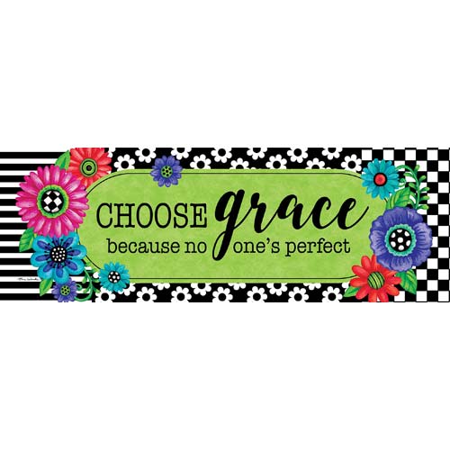 5074SS_Choose-Grace-because-no ones-perfect-inspiratiional-yard-sign