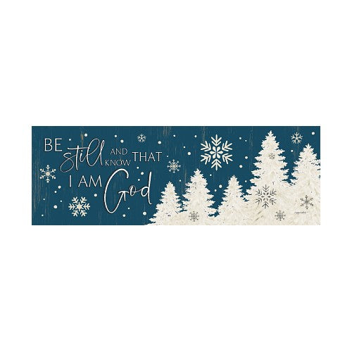 Decorative sign with winter scene and inspirational quote on a blue background. Message reads Be still and knowthat I am God.