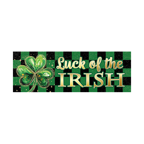 Decorative yard sign with a green shamrock and 'Luck of the Irish' text on a green and black checkered background.
